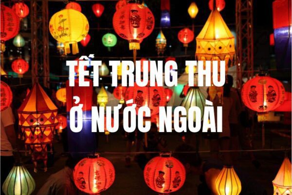 tết trung thu ở nước ngoài