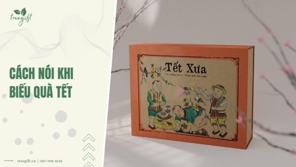 Cách nói khi biếu quà Tết